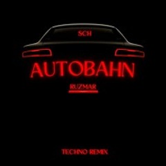 SCH - Autobahn (Techno Remix) [FREE DOWNLOAD]