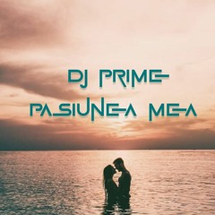Dj Prime - Pasiunea Mea x Mario Fresh x Renvto ( Urban Kiz Remix )