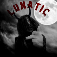 LUNATiC (prod. deadlung) [MUSIC VIDEO IN DESCRIPTION]