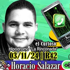 Horacio Salazar "EL CURIOSO " | La Rinconada 03/11/24 R42