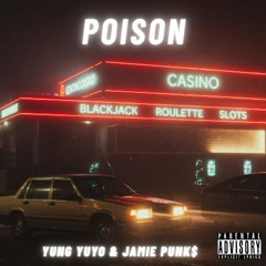 Poison (ft. Jamie Punk$)