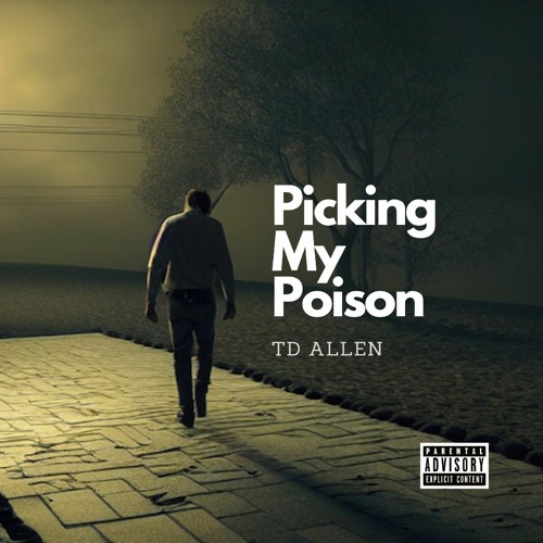 Picking My Poison