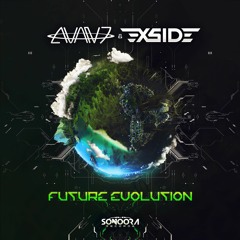 Avan7 & X-Side - Future Evolution  | Out Now @Sonoora Records
