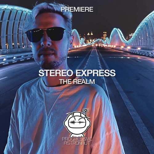 PREMIERE: Stereo Express - The Realm (Original Mix) [OFF WORLD]