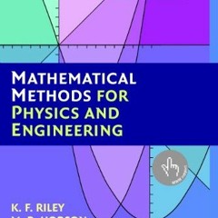 READ EBOOK EPUB KINDLE PDF Mathematical Methods for Physics and Engineering: A Compre