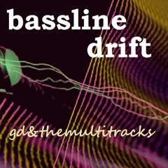 bassline drift