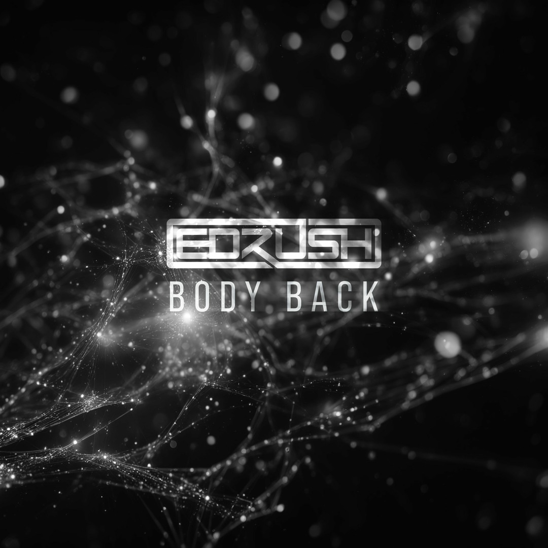 Stream Ed Rush Body Back by Blackout Music NL Listen online for free on SoundCloud