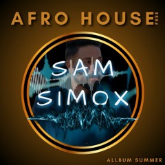 Samara - Je Remercie La Vie - Afro House (Sam Simox Remix) Free