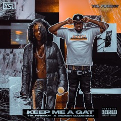 Keep Me A Gat ft. Moneygameboo