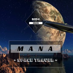 MANA - Space Travel