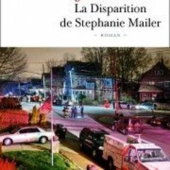 Read/Download La Disparition de Stephanie Mailer BY : Joël Dicker