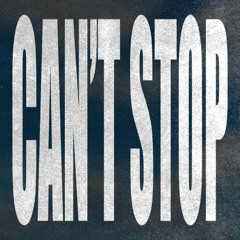 Can't Stop