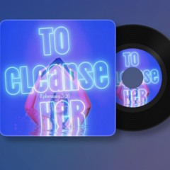 Ephesians 5:26 (The Cleansing)