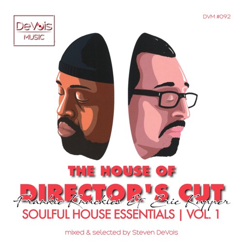 The House Of Director's Cut (Frankie Knuckles & Eric Kupper) (Soulful House Essentials | Vol. 1)