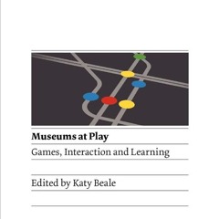 PDF✔read❤online Museums at Play: Games, Interaction and Learning
