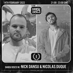 Dansu Discs w/ Nick Dansu & Nicolas Duque - February 2022