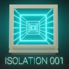 Isolation 001