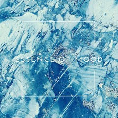 Essence Of Mood #18
