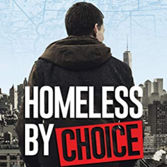 free EBOOK 📜 Homeless by Choice: A Memoir of Love, Hate, and Forgiveness by  Roy Jua
