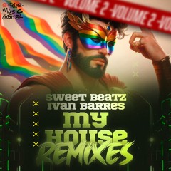 Sweet Beatz & Ivan Barres - My House (Rafael Daglar Remix) DEMO