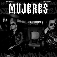 Mujeres In The Club REMIX - ABB MONROY & SantoRitmo