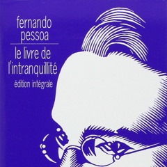 Le Livre De L'intranquillité - Fernando Pessoa