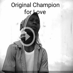 Original Champion _for love