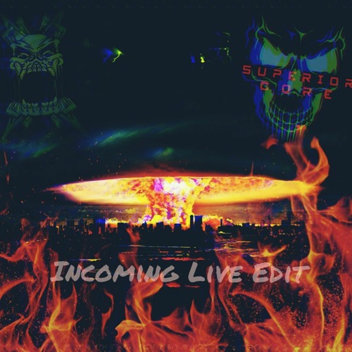 Trax0 X Superior Core - Incoming ☢ (Live Edit)