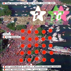 DJ Madwave - Street Parade 2001 - The Official Live Mix