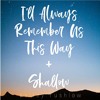 Always Remember us this way - Lady Gaga
