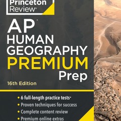 ❤read⚡ Princeton Review AP Human Geography Premium Prep, 16th Edition: 6 Practice
