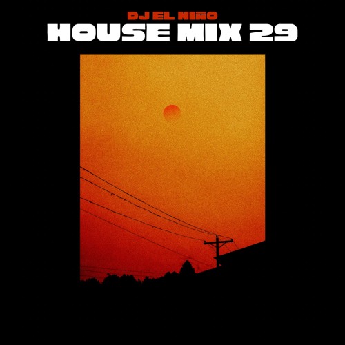House Mix 29 (Sorry 4 That Much, Gata Only, Mala, Porsche Carrera, Maquillaje, Rapido, Sabroseo)