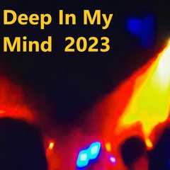 Deep In My Mind 2023 - Mixed Live & Direct - WAV&VINYL - Traktor & Beatsync Free