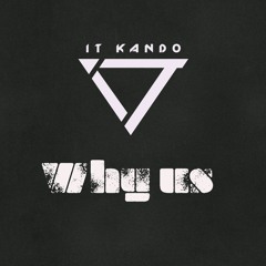 iT Kando - Why Us