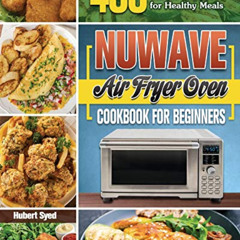 [FREE] KINDLE 📒 NuWave Air Fryer Oven Cookbook for Beginners by  Hubert Syed PDF EBO