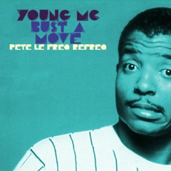 Young Mc  - Bust A Move (Pete Le Freq Refreq)