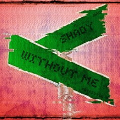 Without Me (Freestyle)