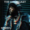 The Dropcast #106: Smoking Quarantine Doinks with The Kush God Smoke DZA