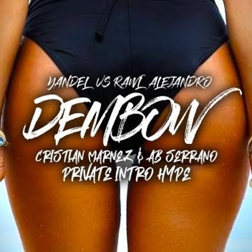 Yandel Ft Rauw Alejandro - Dembow 2004X2020(Cristian Marnez & ABSerrano Private Intro Hype)