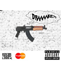 Traybandz- Drake