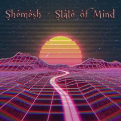 Shemesh - State Of Mind