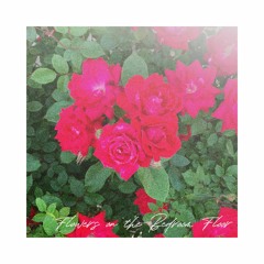 Flowers On the Bedroom Floor