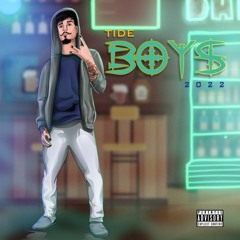 Tide Boyz 2022 (Prod. by B2)