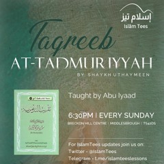 Taqreeb at-Tadmuriyyah - Lesson 8