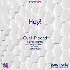 Cyril Picard - Hey! (Florian Martin Remix)