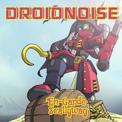 DROIDNOISE - EN-GARDE SCALLYWAG (FREE DOWNLOAD)