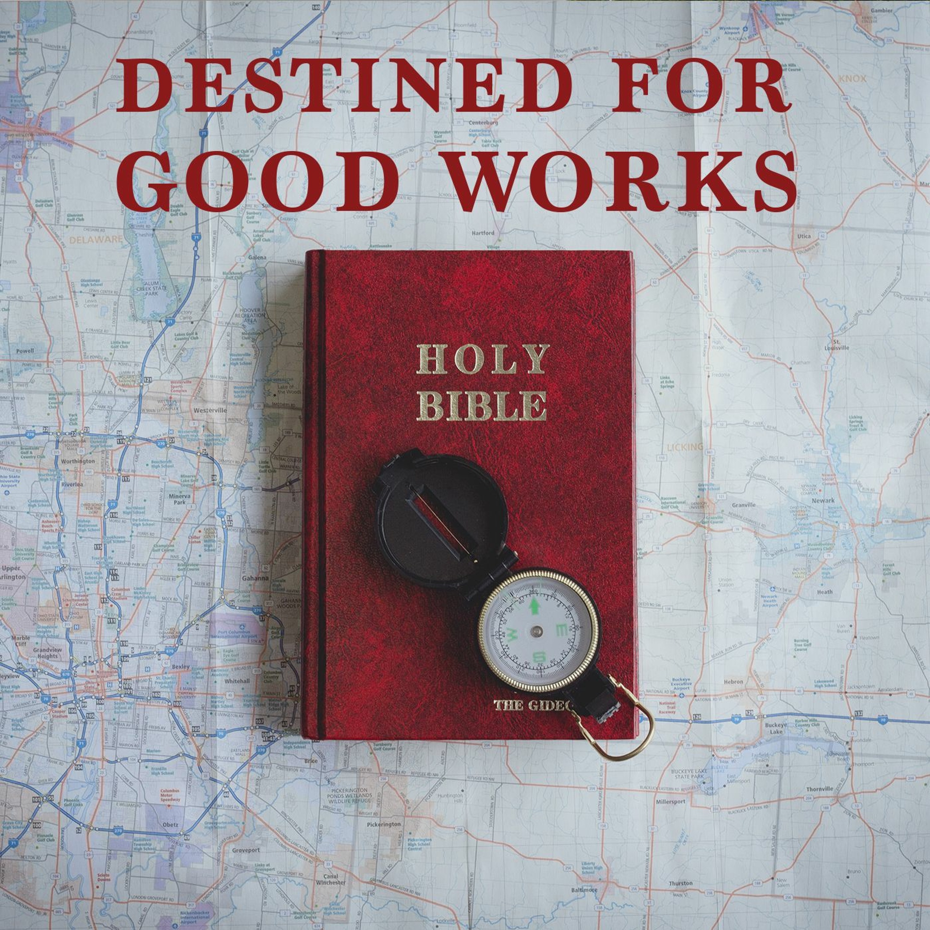 Destined for Good Works - Part 1 episode artwork