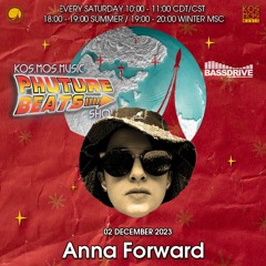 Anna Forward - Phuture Beats Show @ Bassdrive.com (02 December 2023) - Free D/L 👉 t.me/kosmosmusic