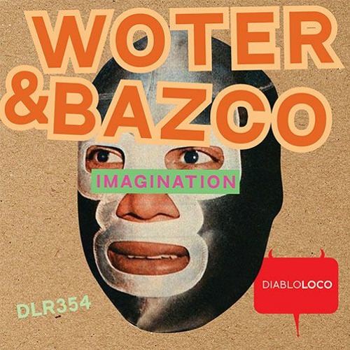DLR354 WoTeR & Bazco - Imagination