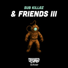 SUB KILLAZ x NU ELEMENTZ x PROFILE - UNDERWATER